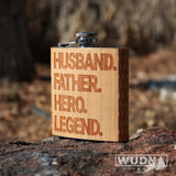 6 oz. Wooden Hip Flask for Dad (Husband, Father, Hero, Legend)